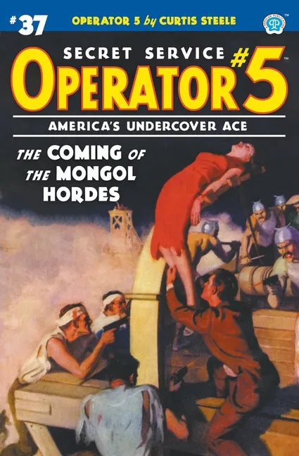 Operator 5 #37: The Coming of the Mongol Hordes - Paperback