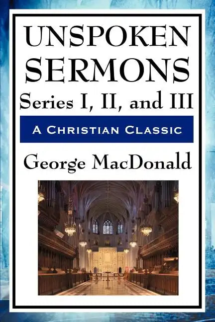 Unspoken Sermons: Series I, II, and III - Paperback