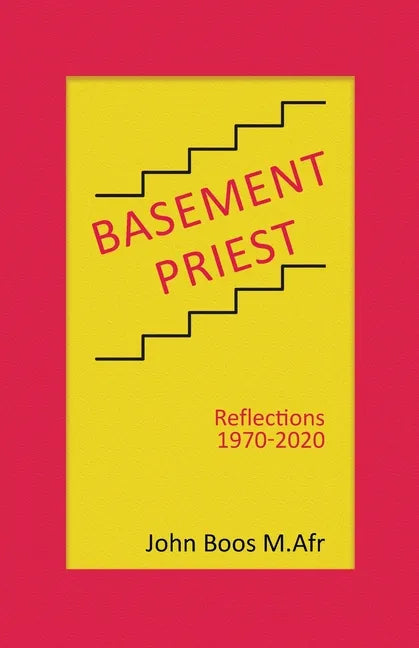Basement Priest: Reflections 1970-2020 - Paperback