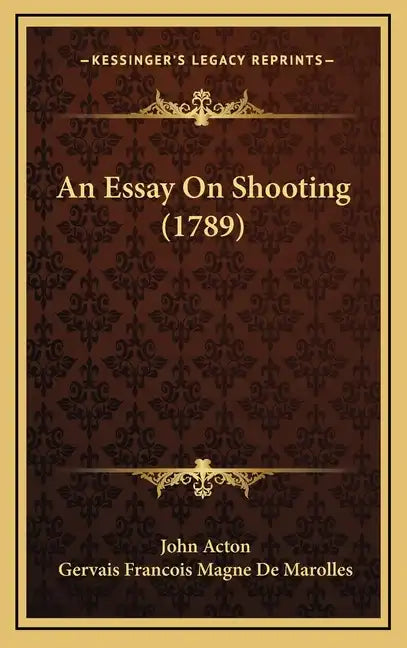 An Essay On Shooting (1789) - Hardcover