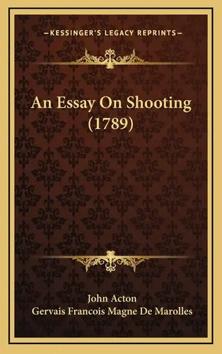 An Essay On Shooting (1789) - Hardcover