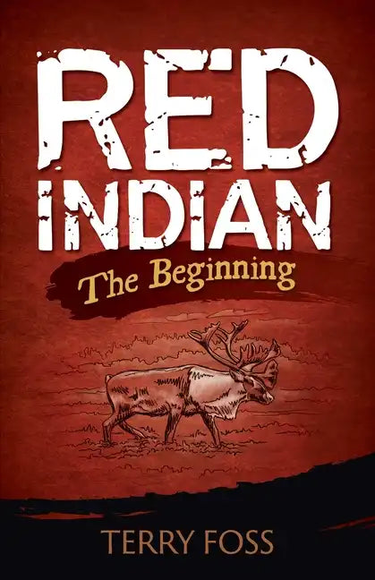 Red Indian The Beginning: The Beginning - Paperback