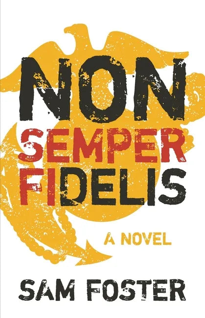 Non-Semper Fidelis - Paperback