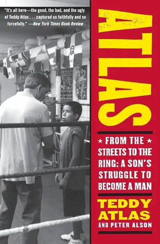 Atlas: From the Streets to the Ring: A Son's Struggle to Become a Man - Paperback