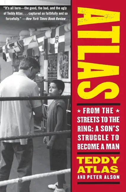 Atlas: From the Streets to the Ring: A Son's Struggle to Become a Man - Paperback