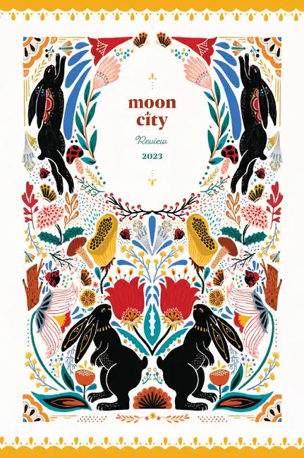 Moon City Review 2023: A Literary Anthology - Paperback