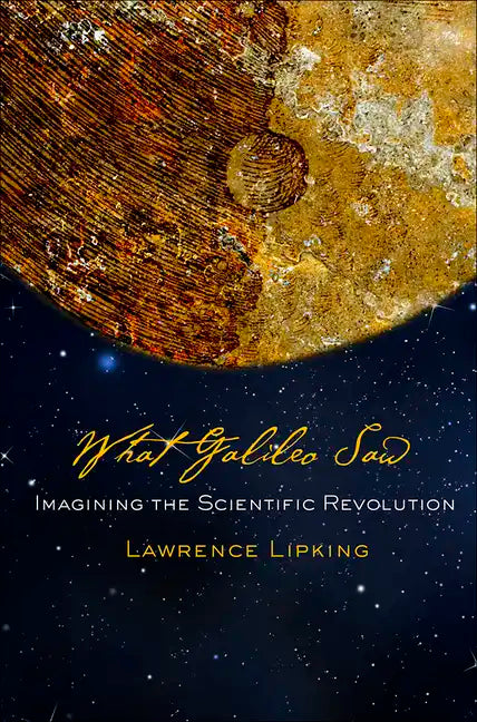 What Galileo Saw - Hardcover