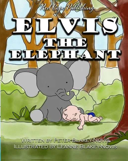 Elvis the Elephant - Paperback