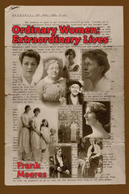 Ordinary Women, Extraordinary Lives: Norfolk women in the first half of the twentieth century - Paperback