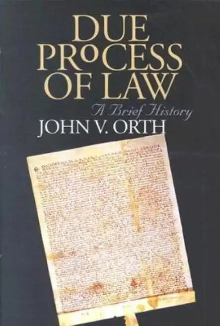 Due Process of Law: A Brief History - Paperback