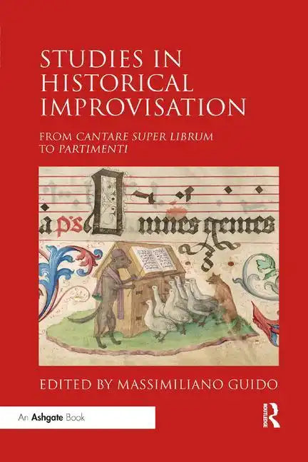 Studies in Historical Improvisation: From Cantare super Librum to Partimenti - Paperback