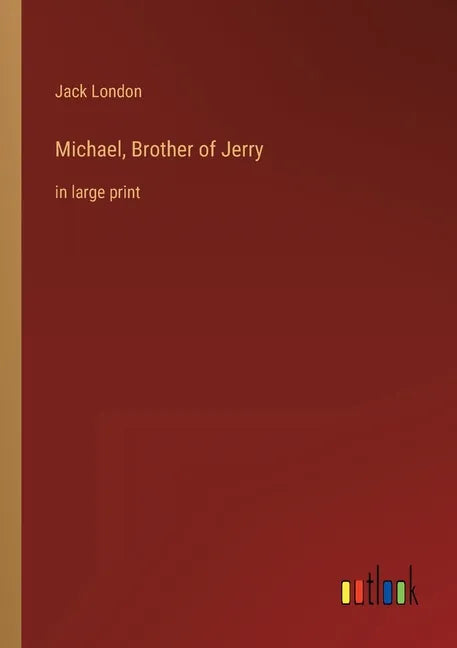 Michael, Brother of Jerry: in large print - Paperback