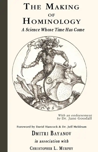 The Making of Hominology: A Science Whose Time Has Come - Paperback