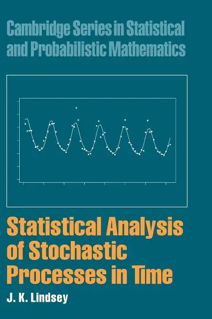 Statistical Analysis of Stochastic Processes in Time - Hardcover
