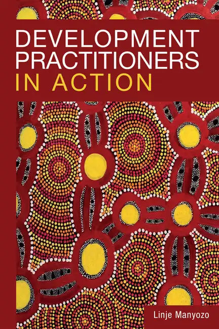 Development Practitioners in Action - Hardcover