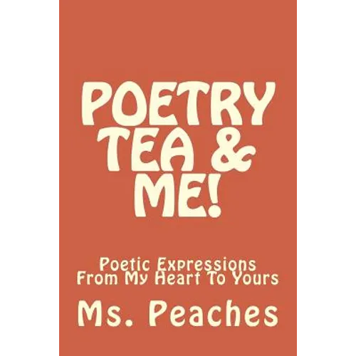 Poetry Tea & Me! - Paperback