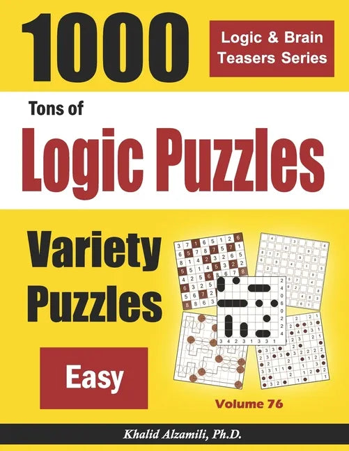 Tons of Logic Puzzles: 1000 Easy Variety Puzzles - Paperback
