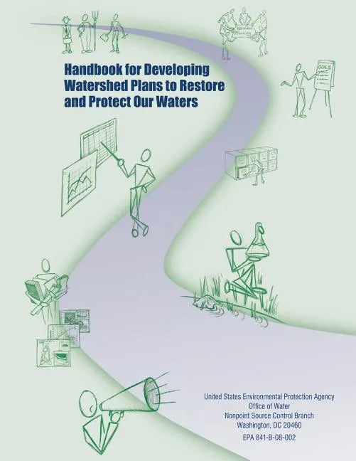 Handbook for Developing Watershed Plans to Restore and Protect Our Waters - Paperback