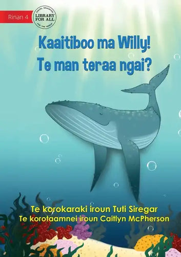 Meet Willy - Kaaitiboo ma Willy! Te man teraa Ngai? (Te Kiribati) - Paperback