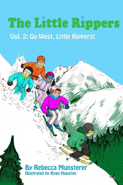 Go West, Little Rippers! - Paperback