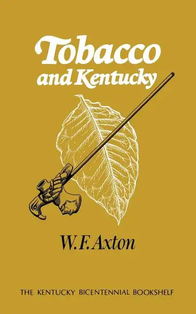 Tobacco and Kentucky - Paperback