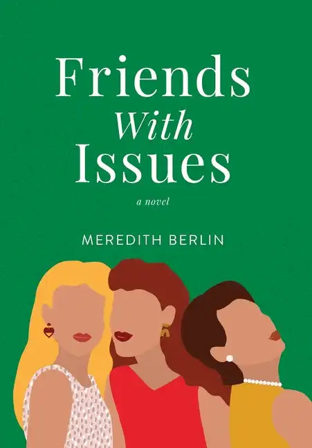 Friends with Issues - Hardcover