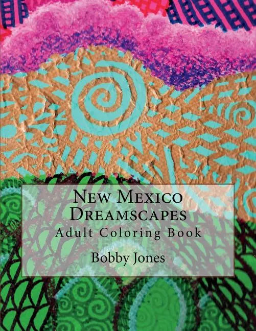 New Mexico Dreamscapes: Adult Coloring Book - Paperback
