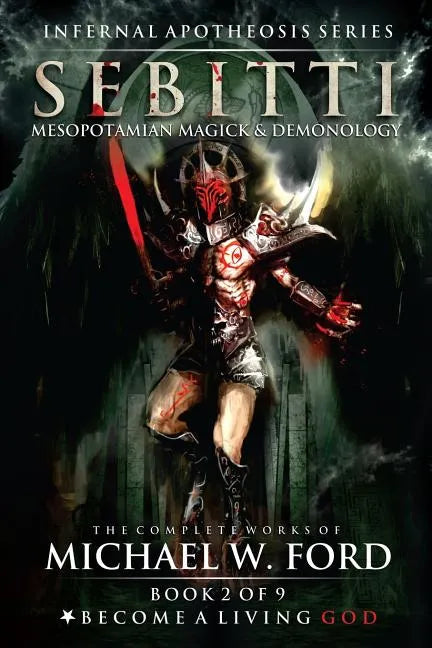 Sebitti: Mesopotamian Magick & Demonology - Paperback