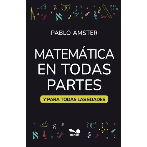 Matemática en todas partes: y para todas las edades - Paperback
