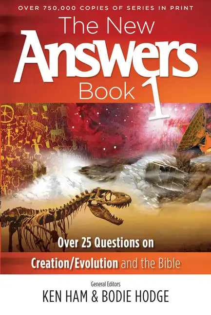 The New Answers Book 1: Over 25 Questions on Creation/Evolution and the Bible - Paperback