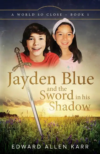 Jayden Blue and The Sword in his Shadow - Paperback
