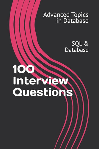 100 Interview Questions: SQL & Database - Paperback