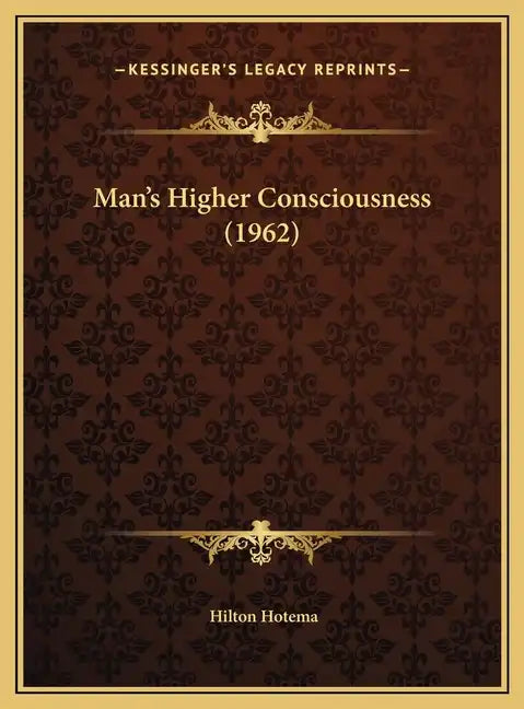 Man's Higher Consciousness (1962) - Hardcover