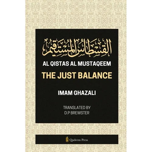 Al Qistas Al Mustaqeem - The Just Balance - Paperback