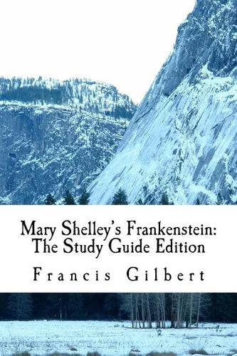 Mary Shelley's Frankenstein: The Study Guide Edition: Complete text & integrated study guide - Paperback