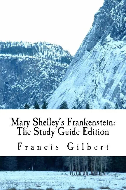 Mary Shelley's Frankenstein: The Study Guide Edition: Complete text & integrated study guide - Paperback