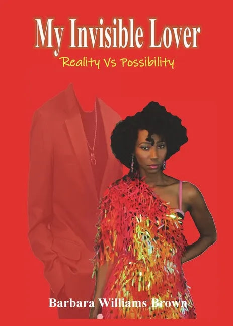 My Invisible Lover: Reality Vs Possibility - Paperback
