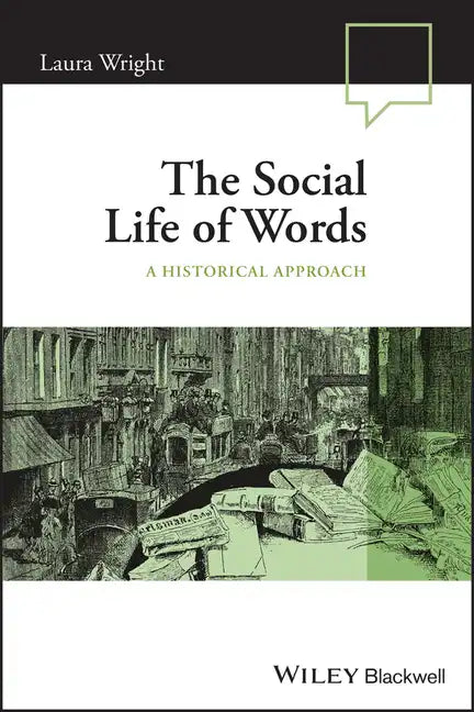 The Social Life of Words: A Historical Approach - Paperback