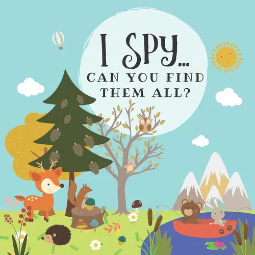 I Spy... Can you find them all?: Perfect gift for toddlers and kids who are starting to learn things. Ideal woodland themed activity book full of coun - Paperback