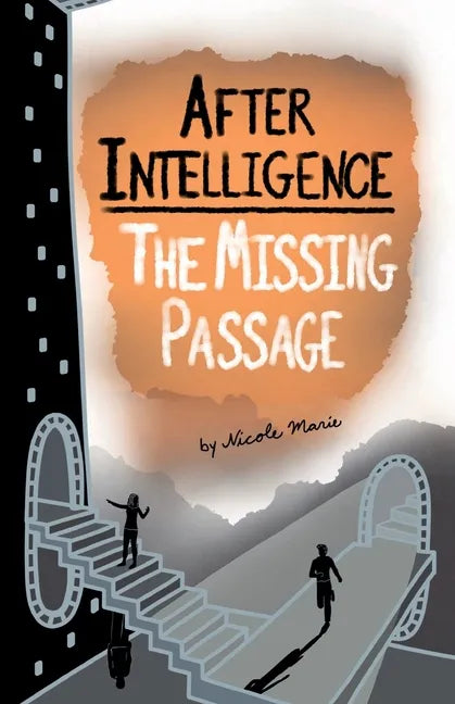 After Intelligence: The Missing Passage - Paperback