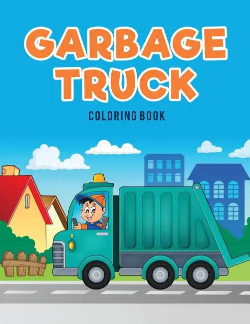 Garbage Truck Coloring Book - Paperback