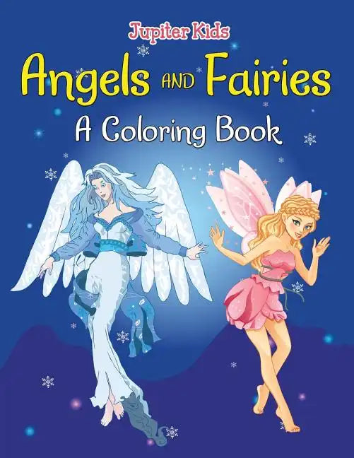 Angels and Fairies (A Coloring Book) - Paperback