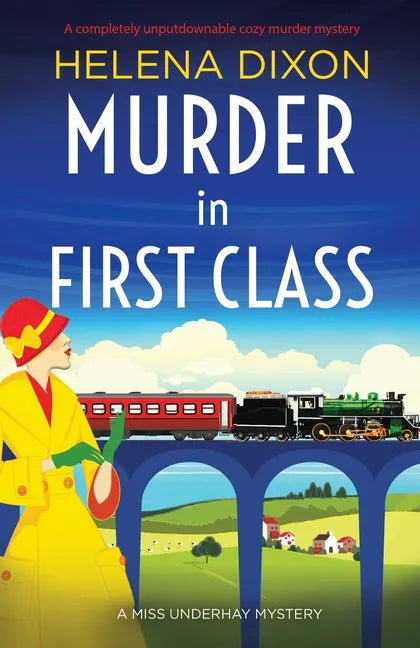 Murder in First Class: A completely unputdownable cozy murder mystery - Paperback