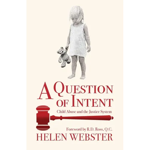 A Question of Intent: Child Abuse and the Justice System - Paperback