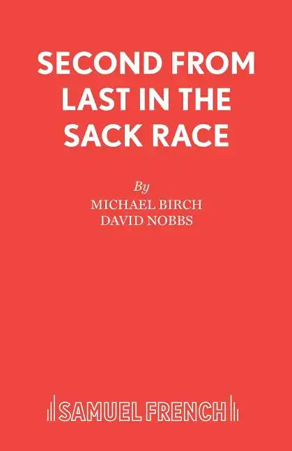Second From Last in the Sack Race - Paperback