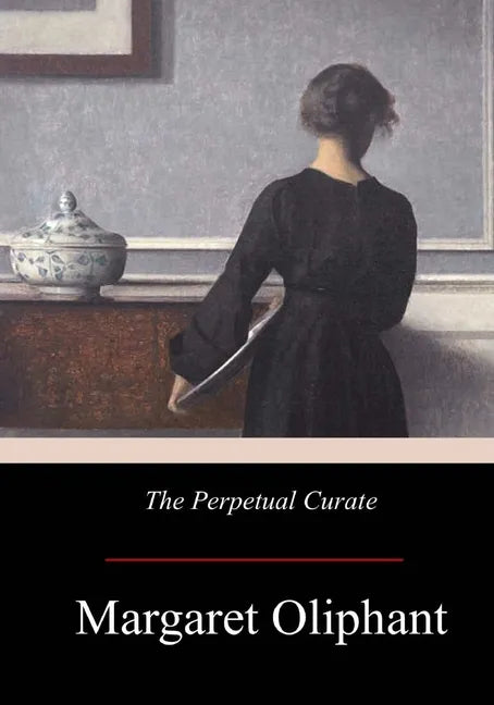 The Perpetual Curate - Paperback
