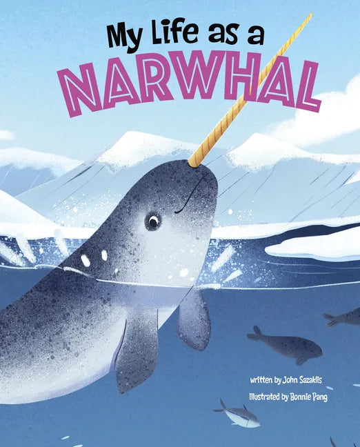 My Life as a Narwhal - Hardcover
