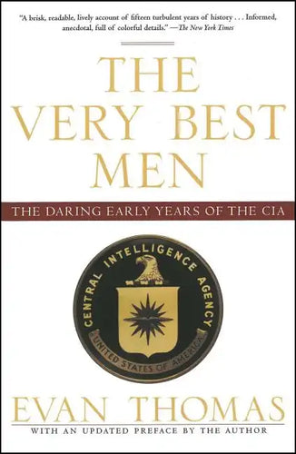 The Very Best Men: The Daring Early Years of the CIA - Paperback