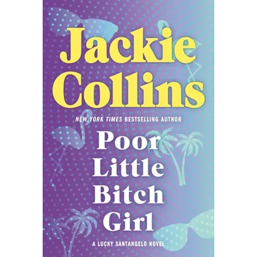 Poor Little Bitch Girl: A Lucky Santangelo Novel - Paperback