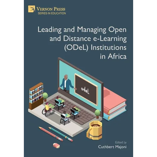 Leading and Managing Open and Distance e-Learning (ODeL) Institutions in Africa - Hardcover